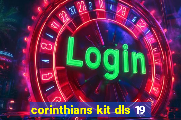 corinthians kit dls 19